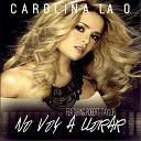 Carolina la O feat Robert Taylor - No Voy a Llorar feat Robert Taylor