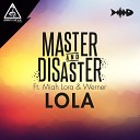 Master Disaster feat Miah Lora Werner - Lola Original Mix
