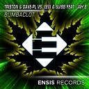 Triston Dave Levi Suiss feat Jah B - Bumbaclot Original Mix