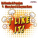 DJ Combo Papajam feat Marq Aurel Rayman Rave - I Like It Maury J Remix