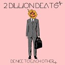 2 Billion Beats - Be Nice To Each Other Original Mix