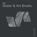 Skober Ant Brooks - Give Up Original Mix