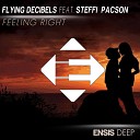 Flying Decibels feat Steffi Pacson - Feeling Right Original Mix