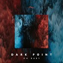 Dark Point - Oh Baby