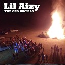 Lil Aizy - The Old Back 40