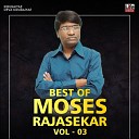 Pr Moses Rajasekar - Engal Thagappanae