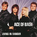 Ace of Base - Living in Danger D House Mix Long Version