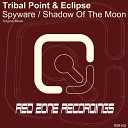 Tribal Point Eclipse - Shadow Of The Moon Original Mix