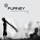 Furney - Just Can t Give You Up Original Mix