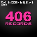 Dan Smooth Elena T - Gone Original Mix