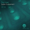 Darmec - Spatial Enslavement Original Mix