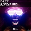 Dzet - Overturn Original Mix