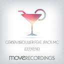 Gerben Brouwer feat Jpack MC - Weekend Original Mix