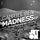 Gabriel Ben - Madness Original Mix