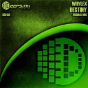 Whylex - Destiny Original Mix