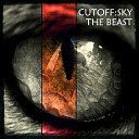 Cutoff Sky - The Beast Original Mix