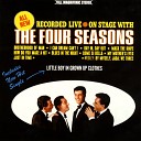 Frankie Valli The Four Seasons - Day in Day Out Live