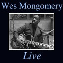 Wes Montgomery - Full House Live