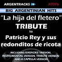 Argentracks - La Hija del Fletero In The Style Of Patricio Rey y Sus Redonditos de Ricota Karaoke…