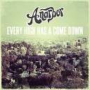 Anarbor - Every High Has A Come Down