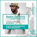 Paris Cesvette feat C Robert Walker - If You Love Me Paul Benjamin Dub