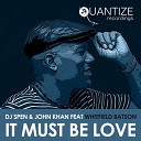 DJ Spen, John Khan feat. Whitfield Batson - It Must Be Love (John Khan Vocal Rework)