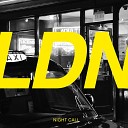Night Call - London