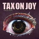 Tax On Joy - Враг народа