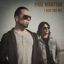 Paul Montero - Tell Me You Love Me Original Mix
