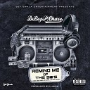 D Boy P Chase feat Black Mikey Mr Dubie Big… - Remind Me of the 90 s