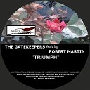 The Gate Keepers feat Robert Martin - Triumph Underground Instrumental Mix