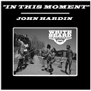 John Hardin - In This Moment Feel It Mix