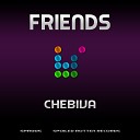 Chebiva - Old Friends New Friends