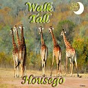 Housego - Walk Tall