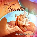 Bertrand Gosselin - Le chant du monde