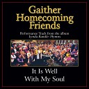 Bill Gloria Gaither - It Is Well With My Soul Original Key Performance Track With Background…