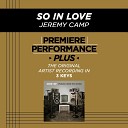 Jeremy Camp - So In Love Performance Track In Key Of D Without Background…