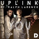 Uplink feat Ralph Larenzo feat Ralph Larenzo - You Extended Mix