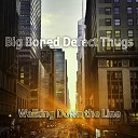 Big Boned Defect Thugs - Easy and Mellow Hip Hop Long Alternative Mix