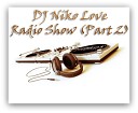 DJ Niko Love - Radio Show Part 2