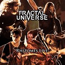 Fractal Universe - A Reality to Foreclose Live