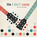 The I Don t Cares - Hands Together