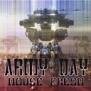 House Fresh ARMY DAY Track 9 - House Fresh ARMY DAY Track 9 2013