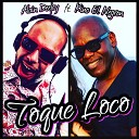 Alain Deejay feat Kino El Negron - Toque Loco Extended Version