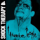 Shock Therapy - I Hate People Single Edit