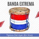 Banda Extrema - Me Llamas En Vivo