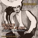 Jessie Morales El Original De La Sierra feat La Banda de Guasave… - Como Perro Con Rabia
