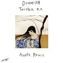 Dimmish - Twister Original Mix