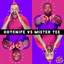 Hotknife Mister Tee - Take A Stand Original Mix