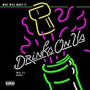 The Weeknd Feat Swae Lee of - Drink On Us Remix Prod By